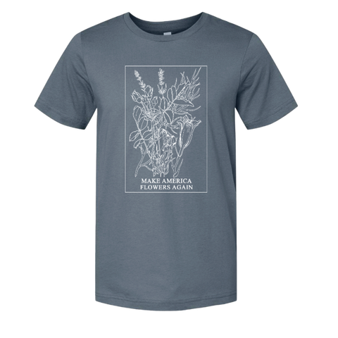 Make America Flowers Again T-Shirt - Sunny Meadows Flower Farm